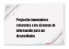 Proyectos innovadores referentes a los sistemas de información para ser desarrollados