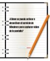 ¿Cómo se puede activar o desactivar el servicio de Windows para capturar video de la pantalla?