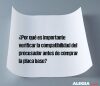 ¿Por qué es importante verificar la compatibilidad del procesador antes de comprar la placa base?