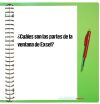 ¿Cuáles son las partes de la ventana de Excel?