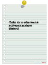 ¿Cuáles son las extensiones de archivos más usadas en Windows?