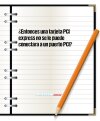 ¿Entonces una tarjeta PCI express no se le puede conectara a un puerto PCI?