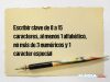 Escribir clave de 8 a 15 caracteres, al menos 1 alfabético, no más de 3 numéricos y 1 caracter especial