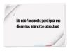 No uso Facebook, pero igual me dicen que aparezco conectado