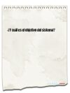 ¿Y cuál es el objetivo del sistema?