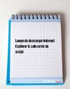 Luego de descargar Internet Explorer 8, sale error de script