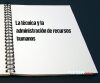 La técnica y la administración de recursos humanos