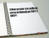 ¿Cómo acceder a la casilla de correo de Hotmail por POP3 Y SMTP?