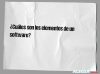 ¿Cuáles son los elementos de un software?