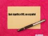 Qué significa URL en español
