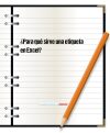 ¿Para qué sirve una etiqueta en Excel?