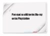 Para qué se utilizan los Blu-ray en las Playstation