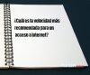 ¿Cuál es la velocidad más recomendada para un acceso a internet?