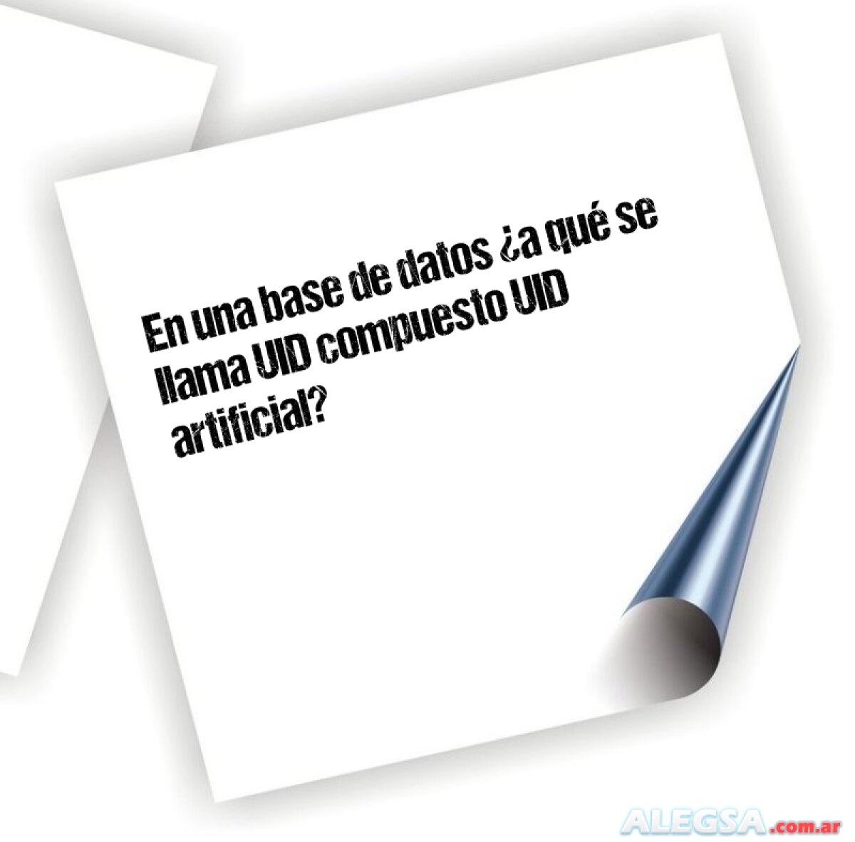 En una base de datos ¿a qué se llama UID compuesto UID artificial?