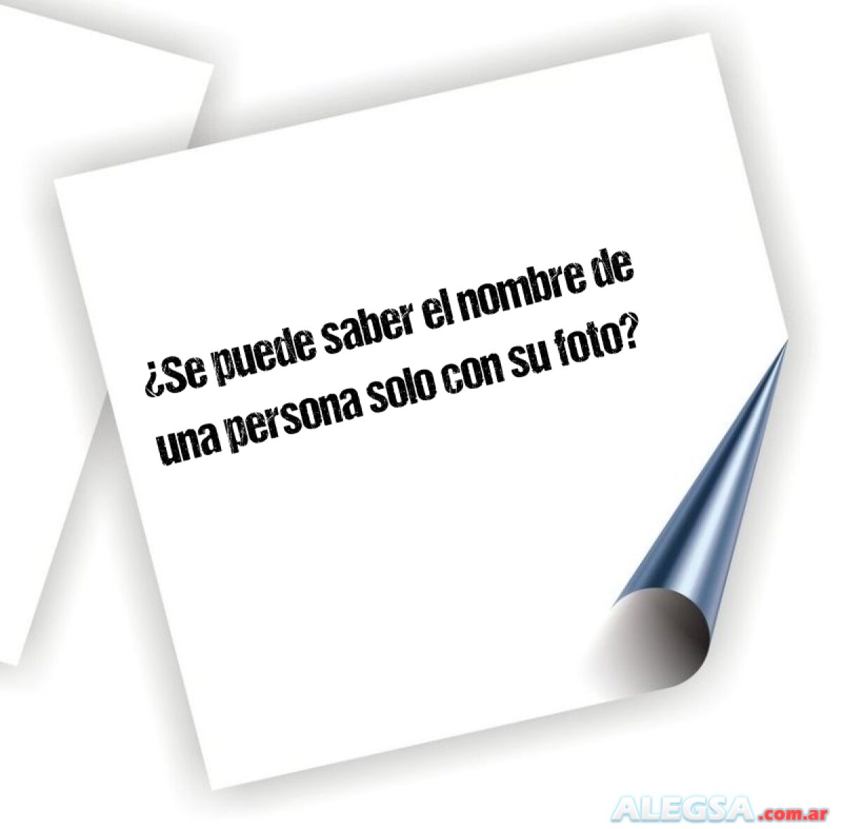 ¿Se puede saber el nombre de una persona solo con su foto?