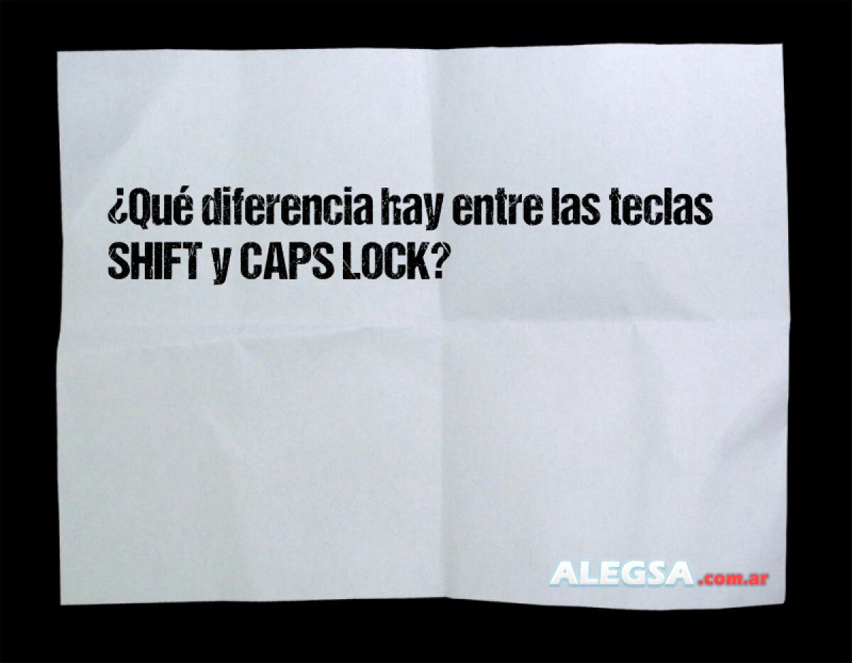 ¿Qué diferencia hay entre las teclas SHIFT y CAPS LOCK?
