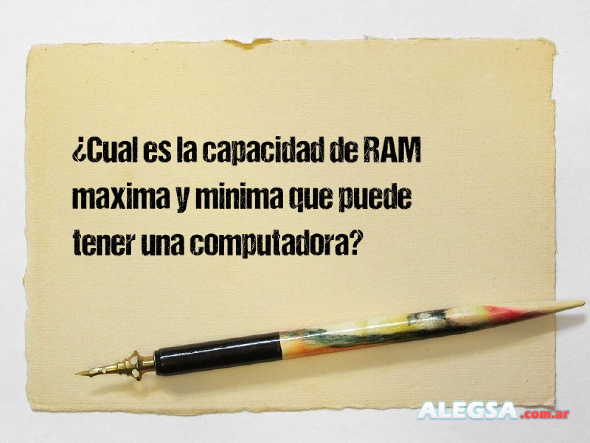 ¿Cual es la capacidad de RAM