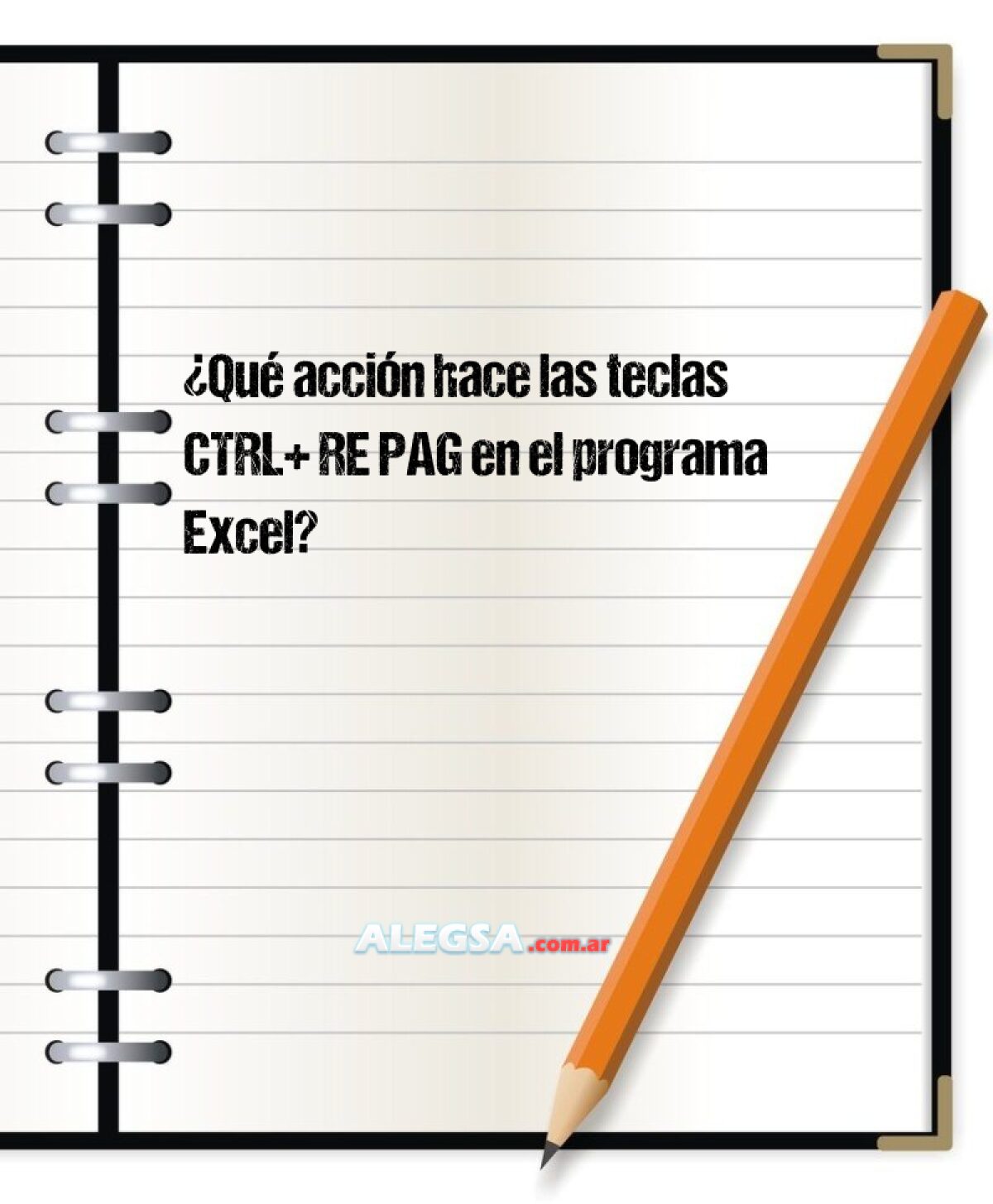 ¿Qué acción hace las teclas CTRL+ RE PAG en el programa Excel?