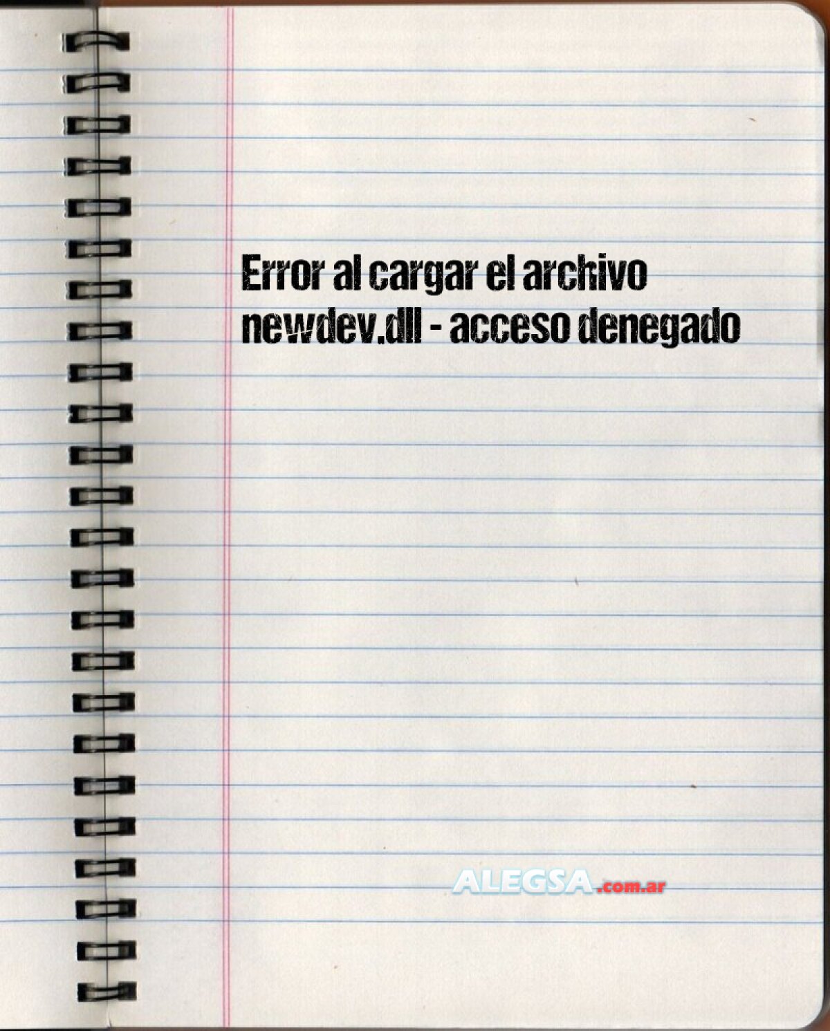 Error al cargar el archivo newdev.dll - acceso denegado