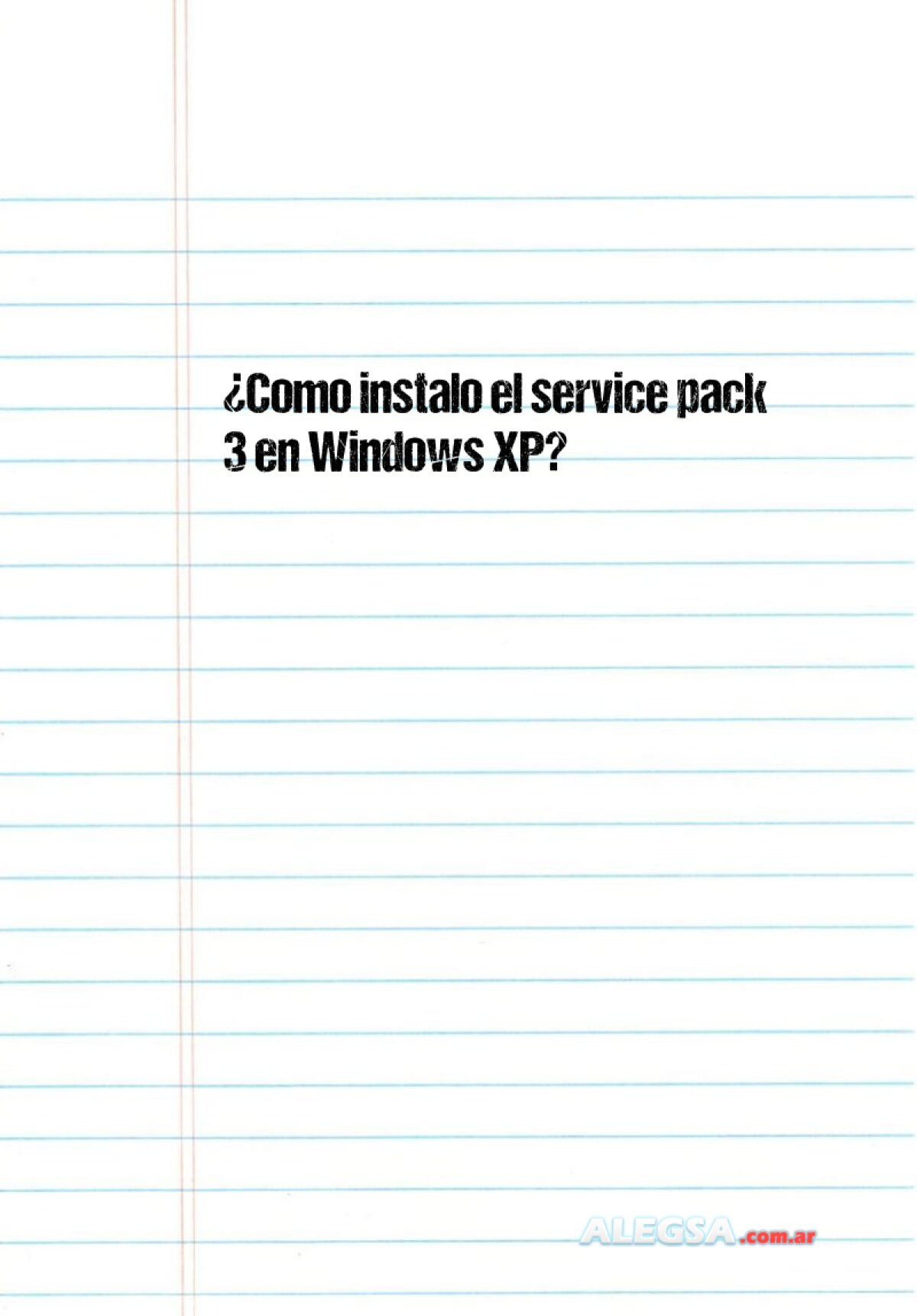 ¿Como instalo el service pack 3 en Windows XP?