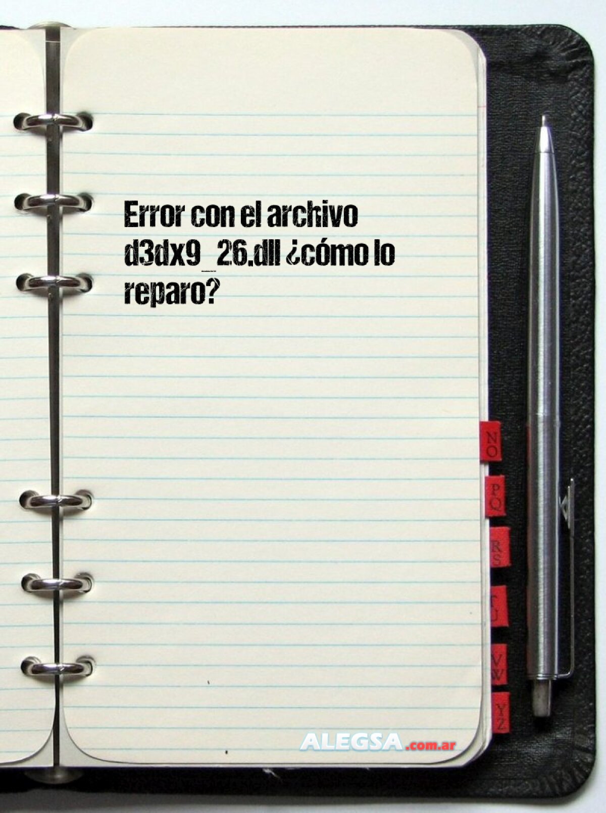 Error con el archivo d3dx9_26.dll ¿cómo lo reparo?
