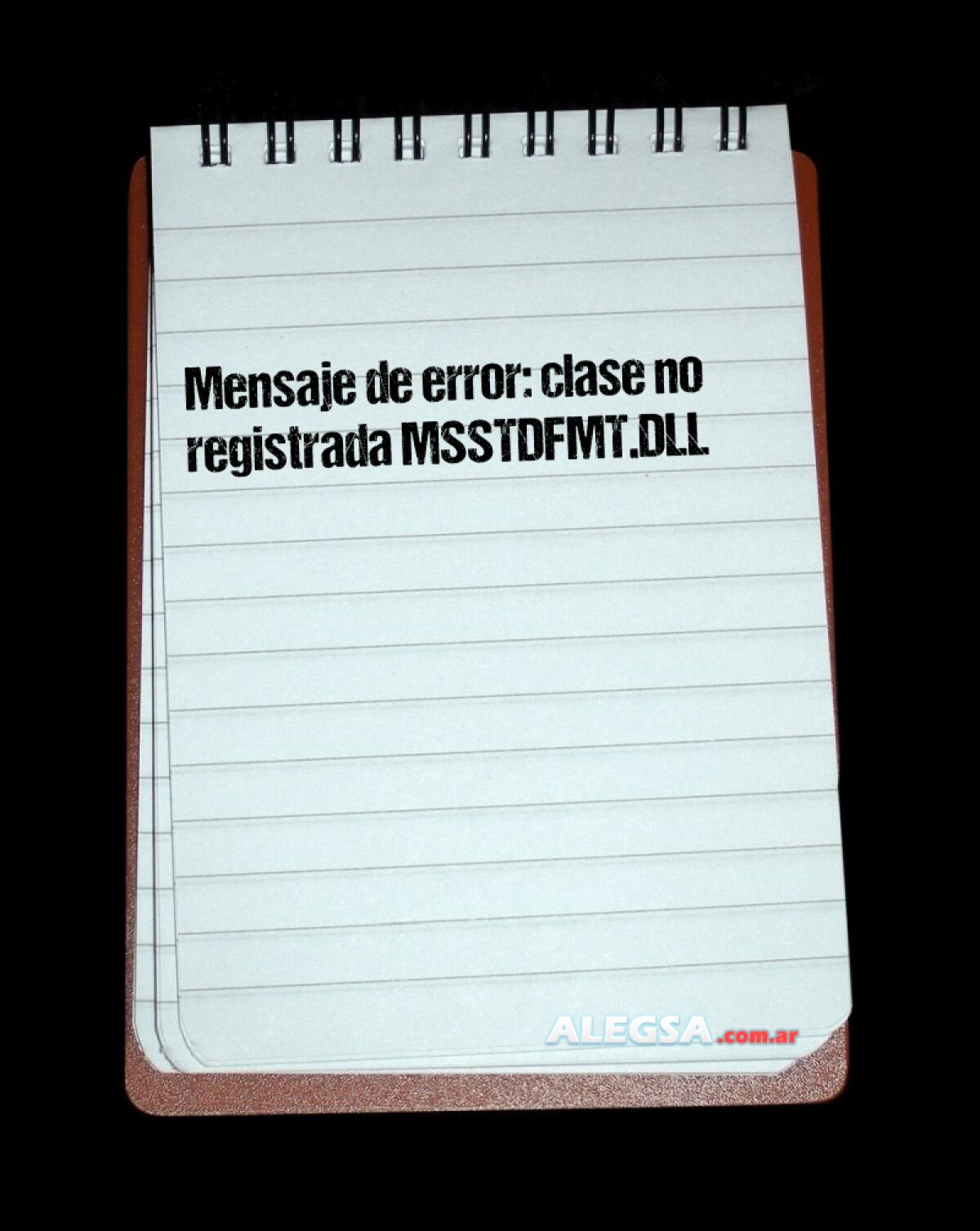 Mensaje de error: clase no registrada MSSTDFMT.DLL