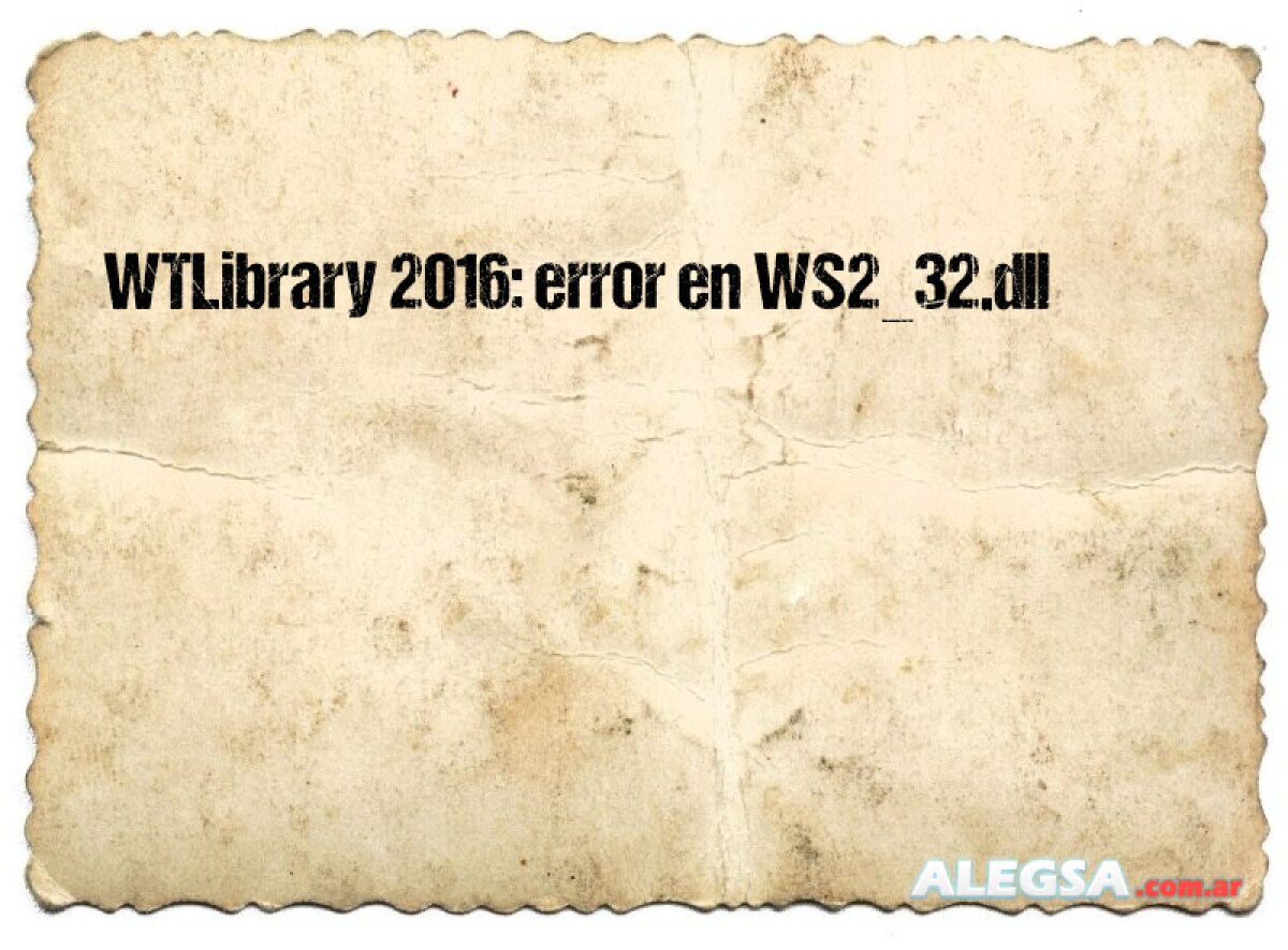 WTLibrary 2016: error en WS2_32.dll