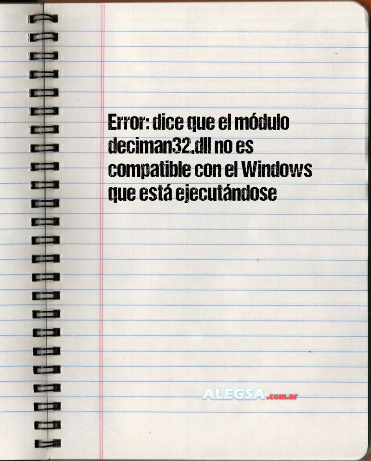 Error: dice que el módulo deciman32.dll no es compatible con el Windows que está ejecutándose