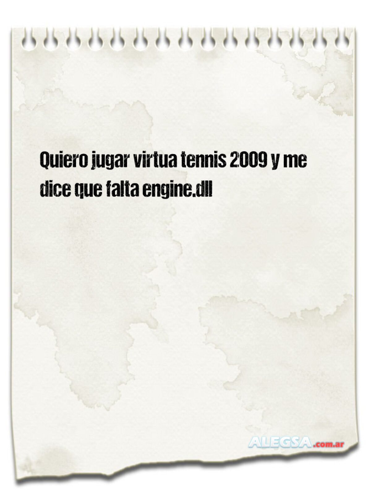 Quiero jugar virtua tennis 2009 y me dice que falta engine.dll