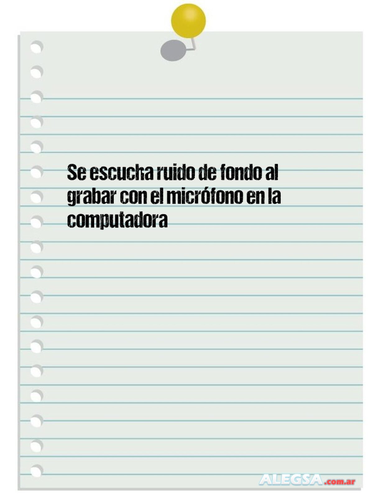 Se escucha ruido de fondo al grabar con el micrófono en la computadora