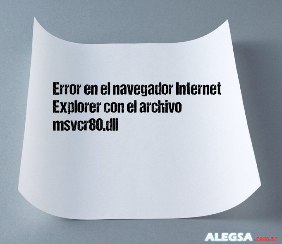 Error en el navegador Internet Explorer con el archivo msvcr80.dll