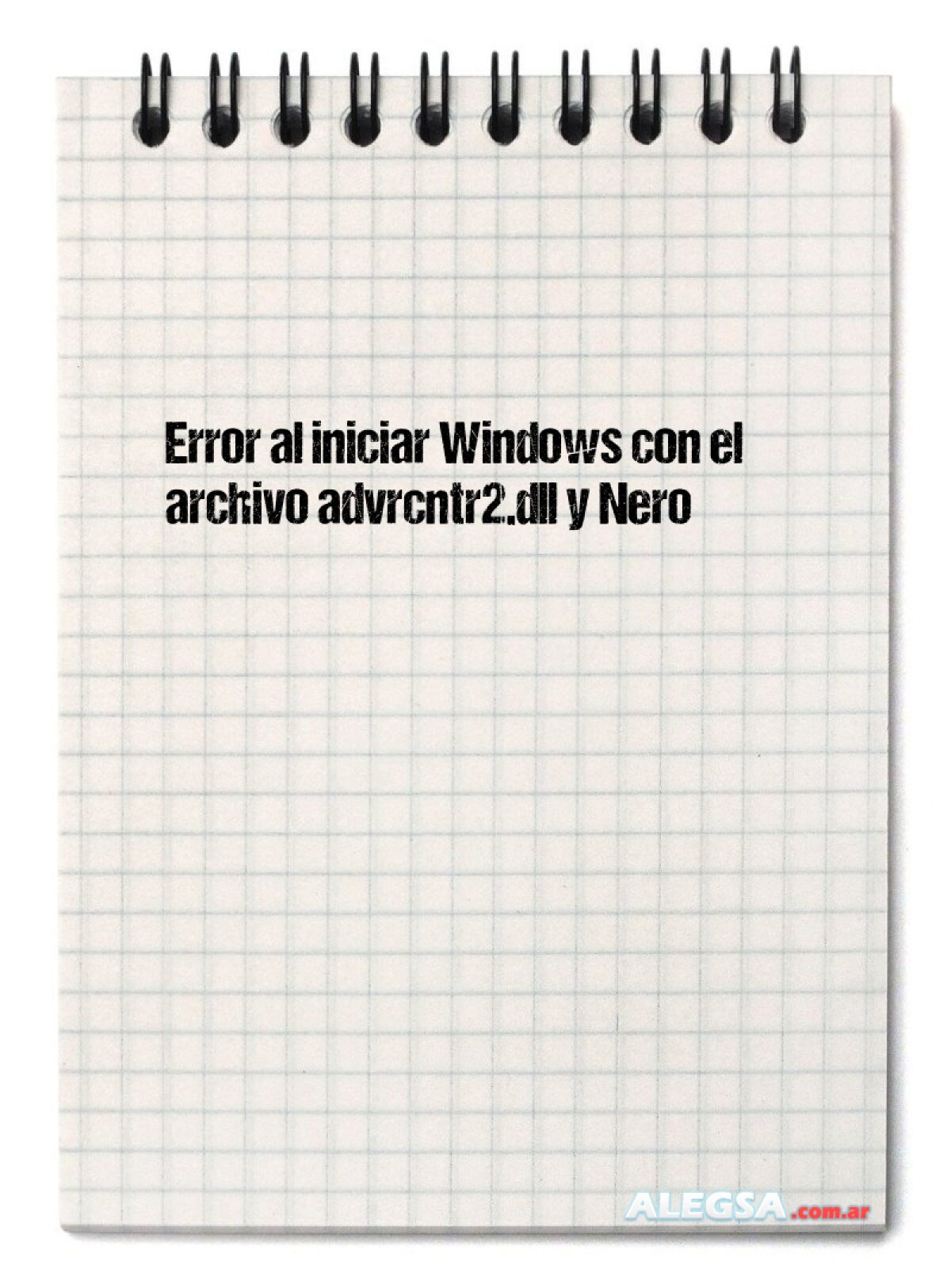 Error al iniciar Windows con el archivo advrcntr2.dll y Nero