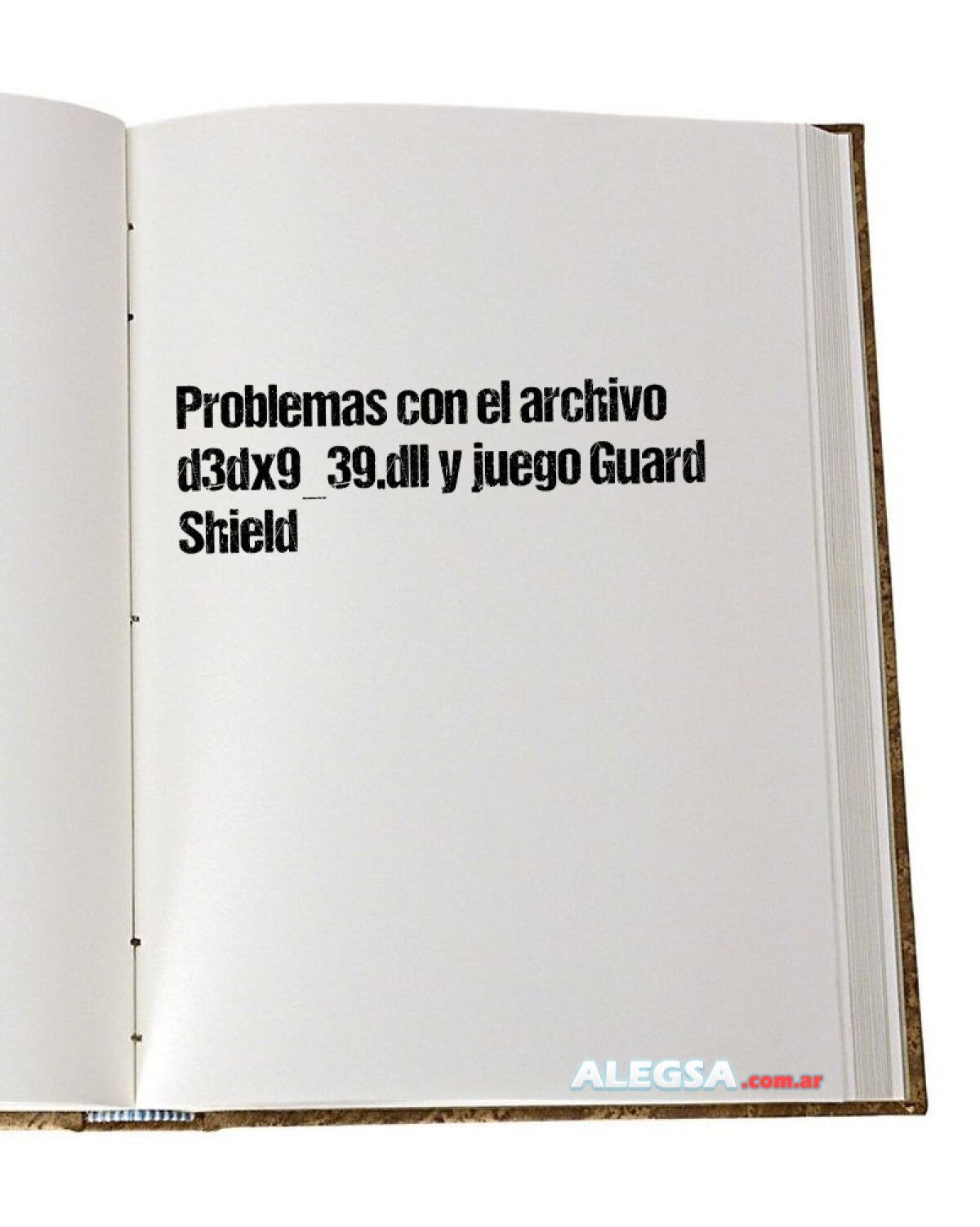 Problemas con el archivo d3dx9_39.dll y juego Guard Shield