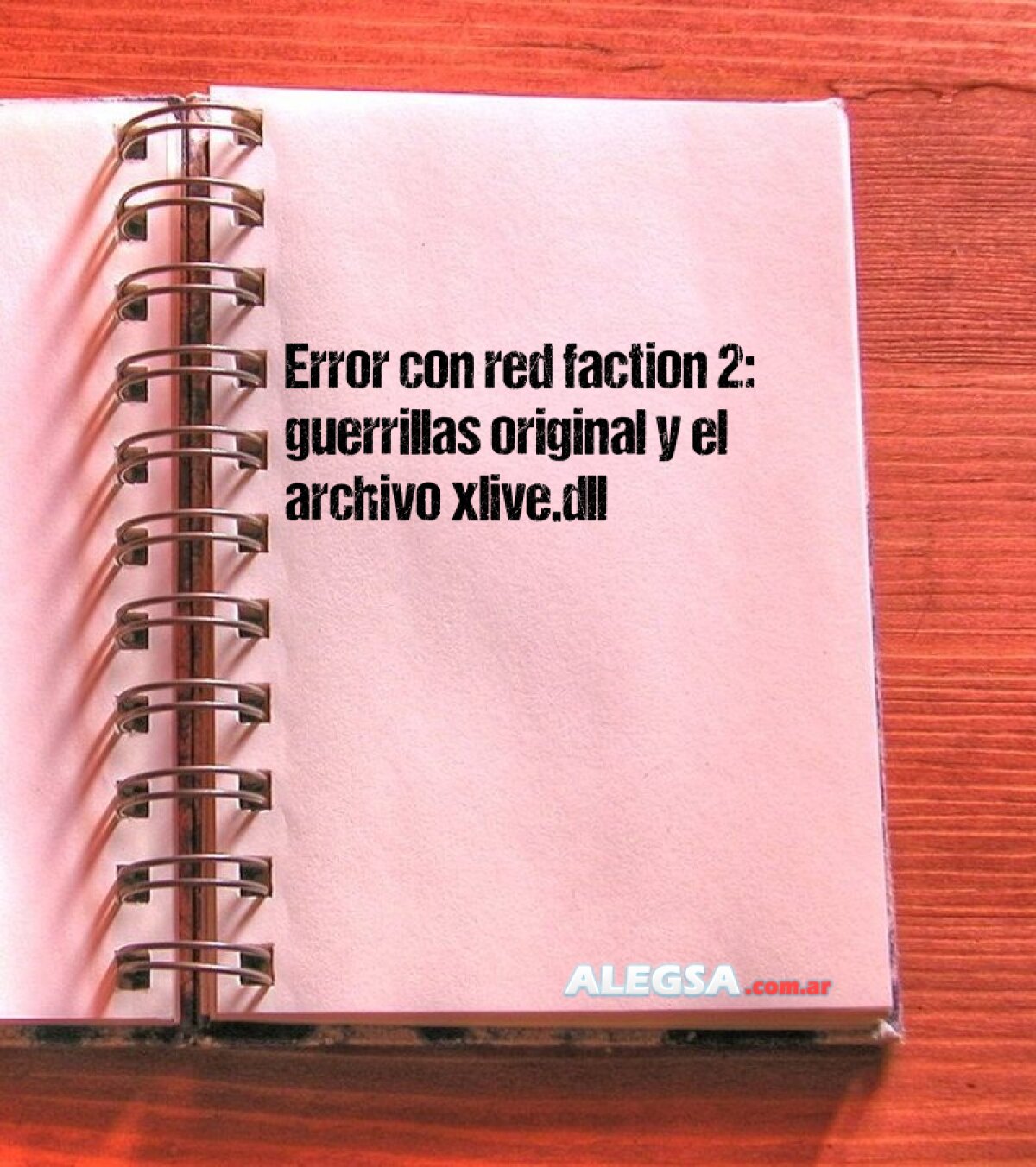 Error con red faction 2: guerrillas original y el archivo xlive.dll