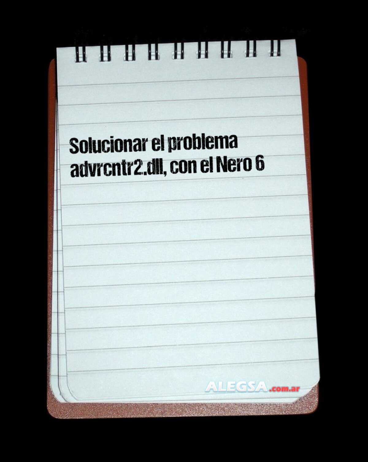 Solucionar el problema advrcntr2.dll, con el Nero 6