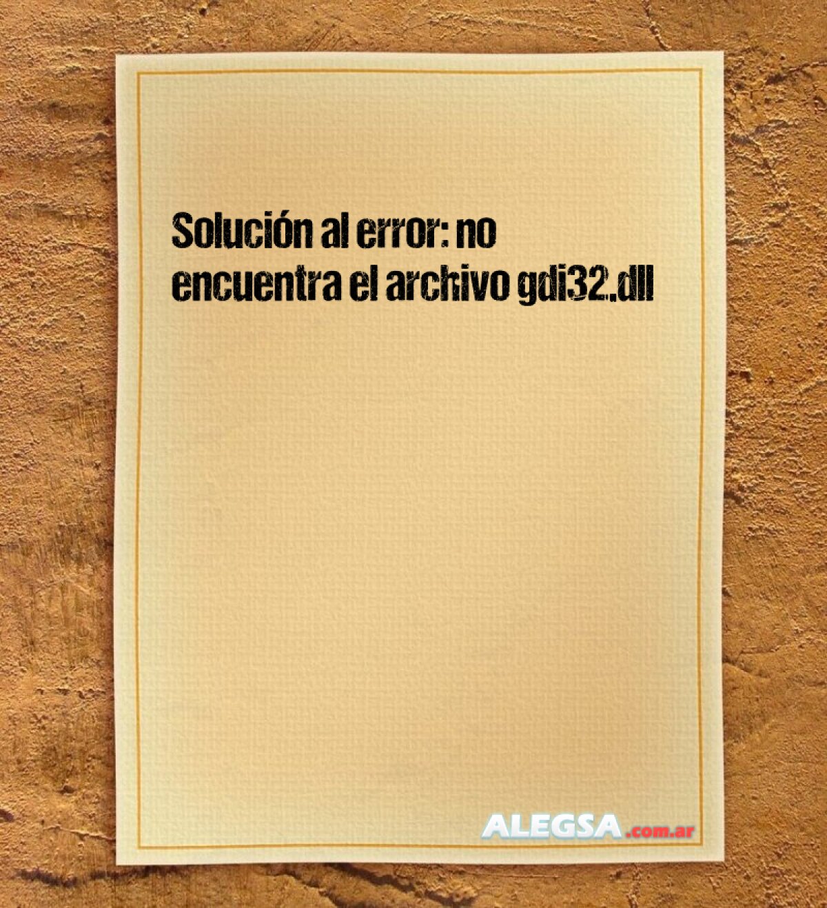 Solución al error: no encuentra el archivo gdi32.dll