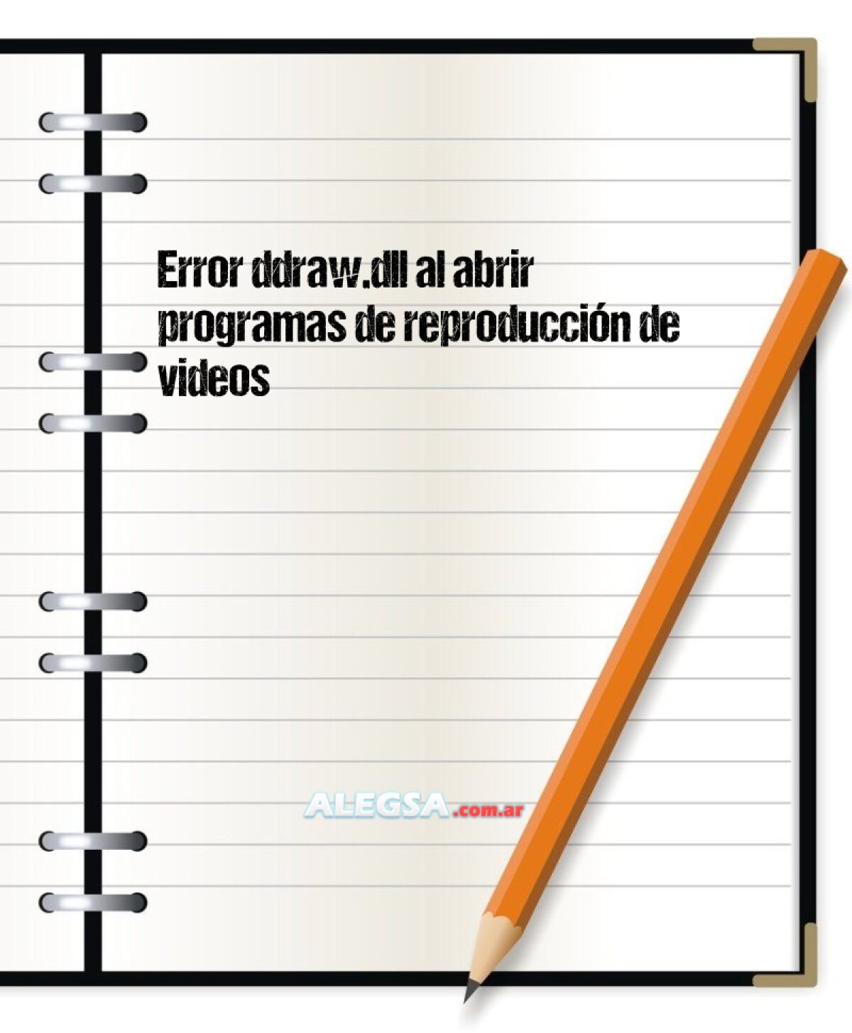 Error ddraw.dll al abrir programas de reproducción de videos