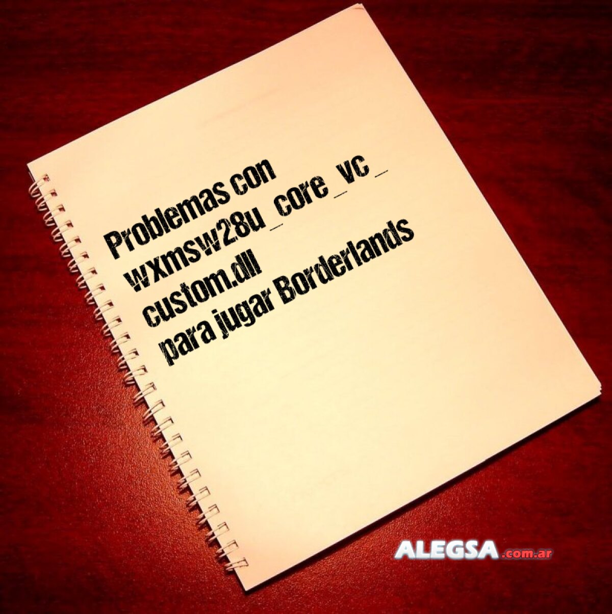 Problemas con wxmsw28u_core_vc_custom.dll para jugar Borderlands