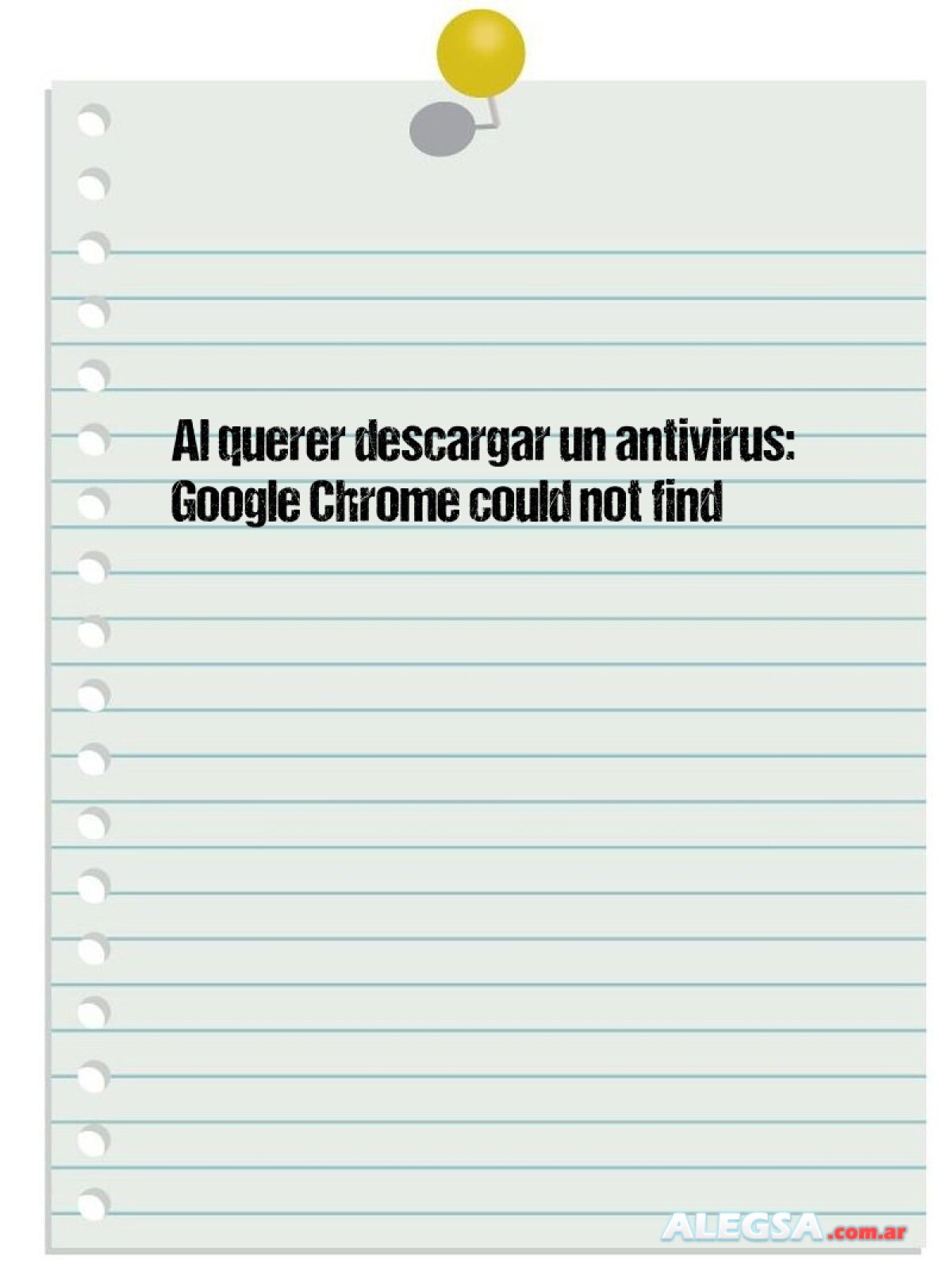 Al querer descargar un antivirus: Google Chrome could not find
