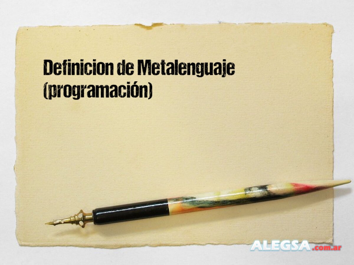 Definición de Metalenguaje (programación)