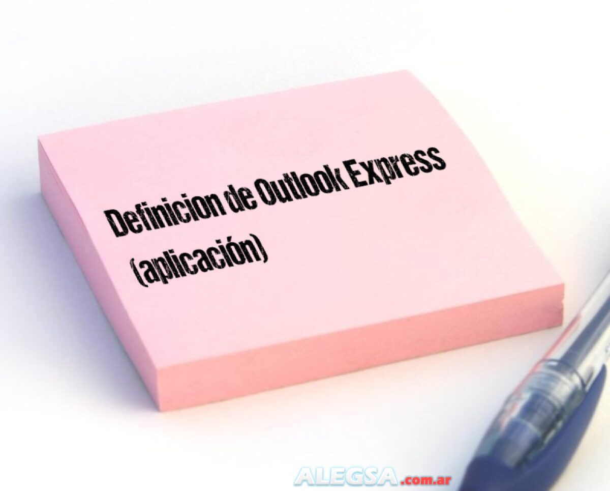 Definici n De Outlook Express aplicaci n definici-n-de-outlook-express-aplicaci-n