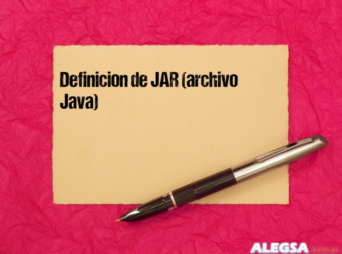 Definición de JAR (archivo Java)