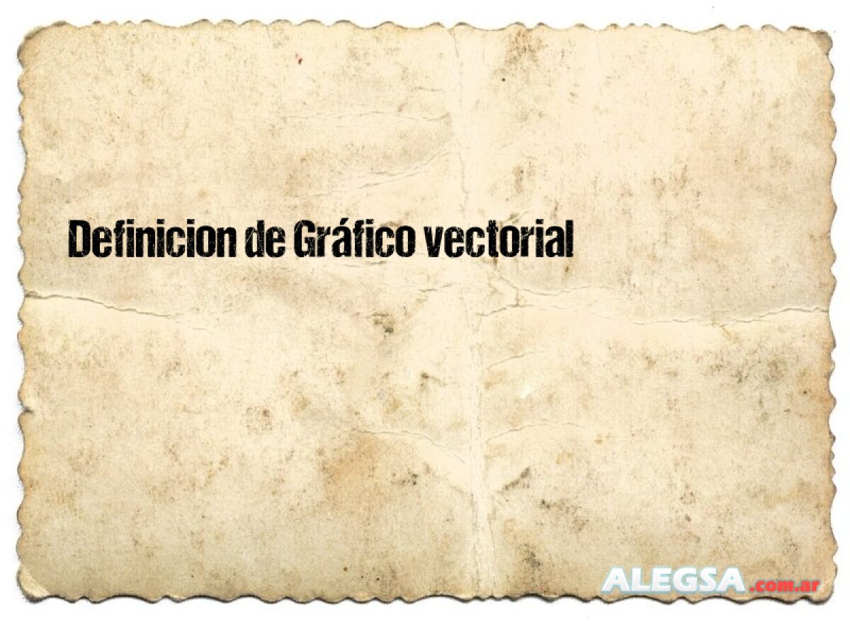 Definición de Gráfico vectorial