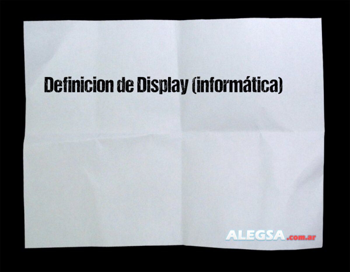 Definición de Display (informática)