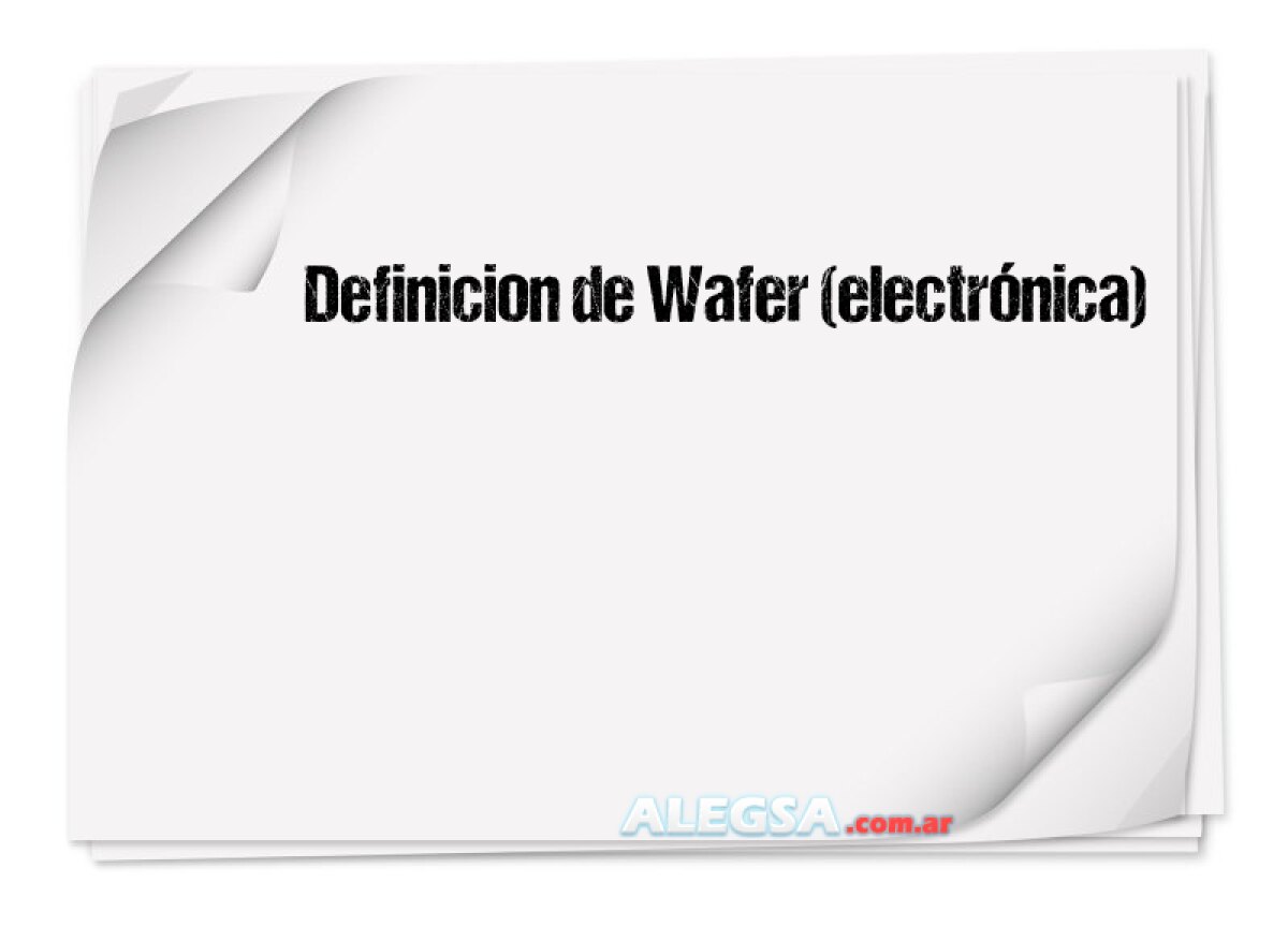 definici-n-de-wafer-electr-nica