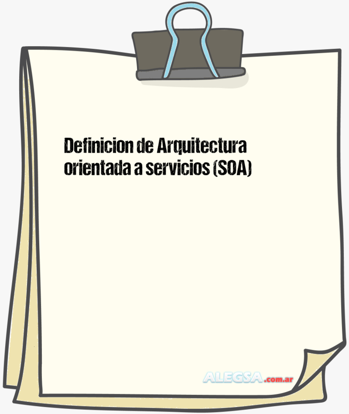Definición de Arquitectura orientada a servicios (SOA) Definición de Arquitectura orientada a servicios (SOA)