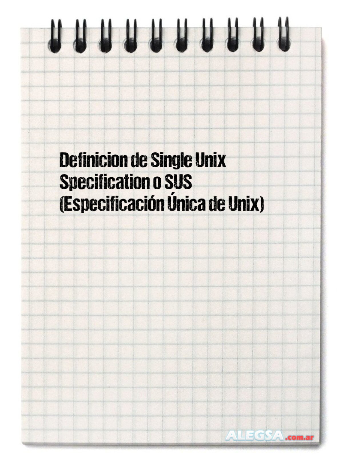 Definición de Single Unix Specification o SUS (Especificación Única de