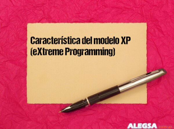 Característica del modelo XP (eXtreme Programming)