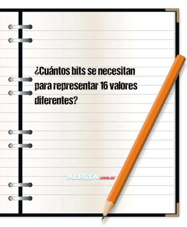 ¿Cuántos bits se necesitan para representar 16 valores diferentes?