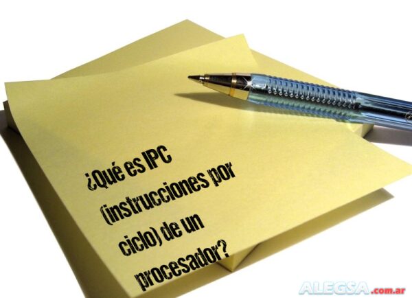 ¿Qué es IPC (instrucciones por ciclo) de un procesador?